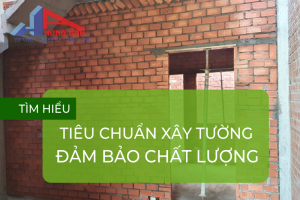 Hướng dẫn tiêu chuẩn xây tường chi tiết cho nhà mới