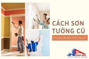 Cách tự sơn tường cũ nhanh chóng – siêu đẹp phụ nữ cũng làm được