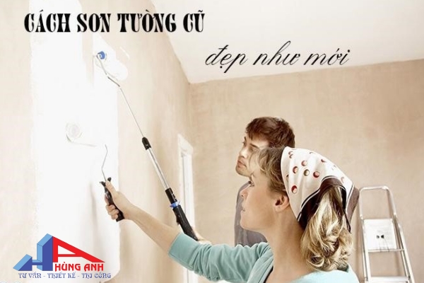 Cách tự sơn lại tường cũ