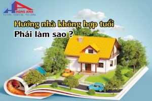 Hướng nhà không hợp tuổi phải làm sao? Cách hóa giải tốt nhất