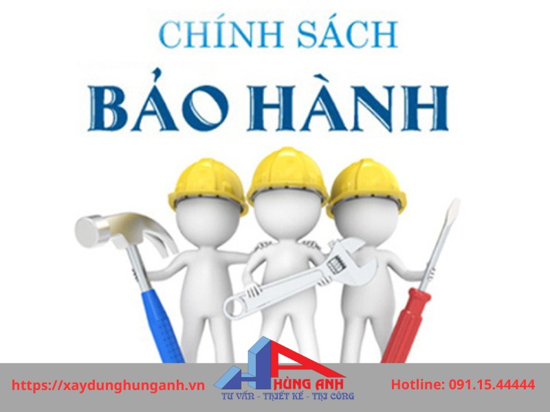chính sách bảo hành của xây dựng Hùng Anh